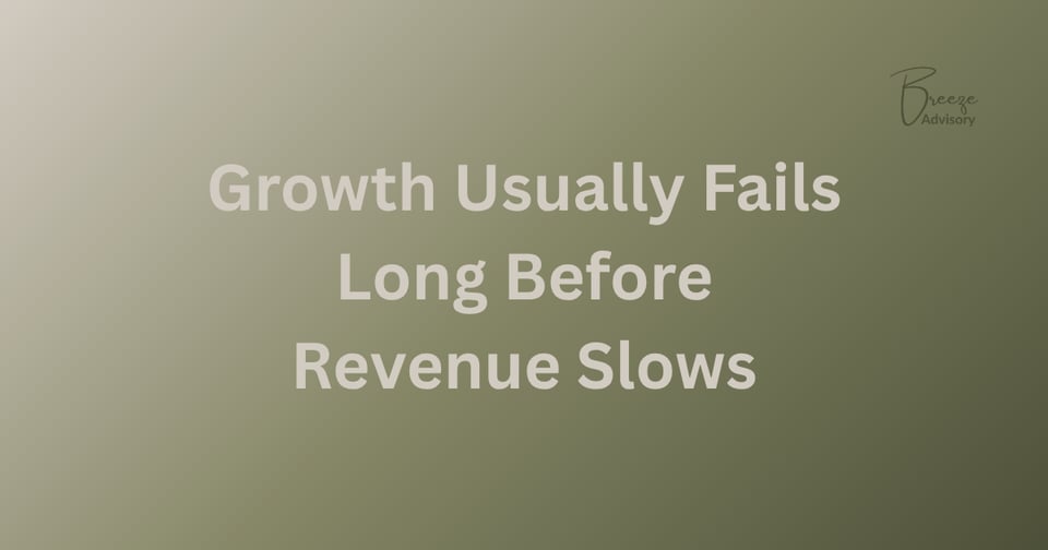 Growth Usually Fails Long Before Revenue Slows