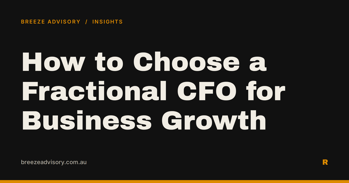 How to Choose a Fractional CFO for Business Growth